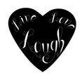 Live Love Laugh monochrome heart shape banner